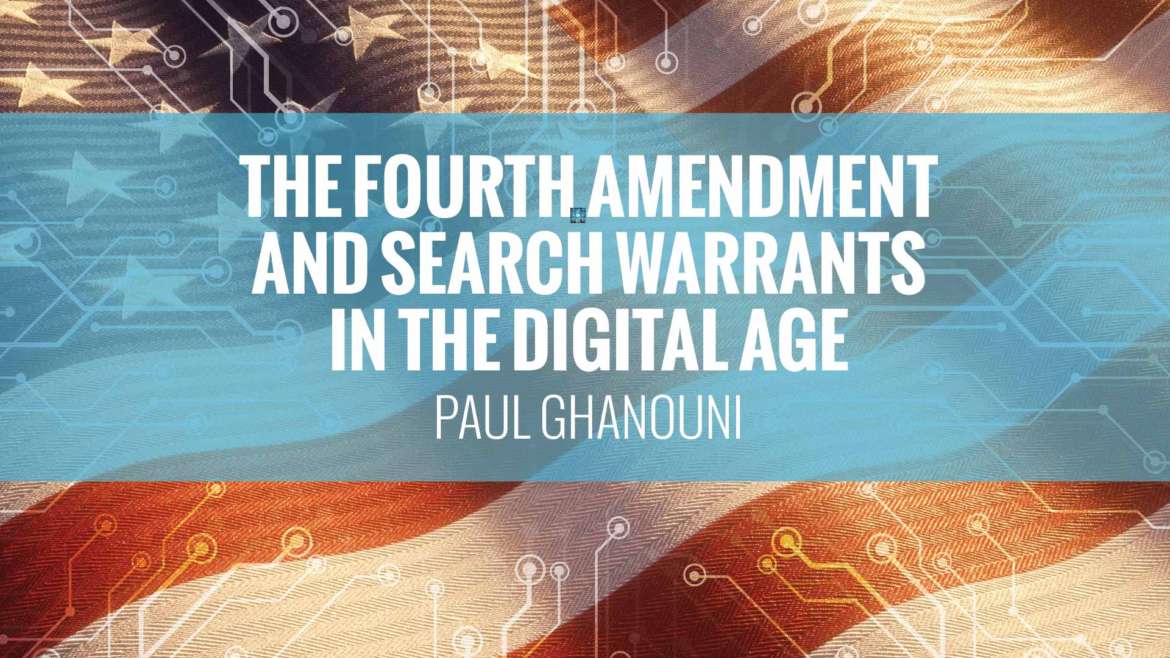 CLE on the Fourth Amendment and Search Warrants in the Digital Age ...